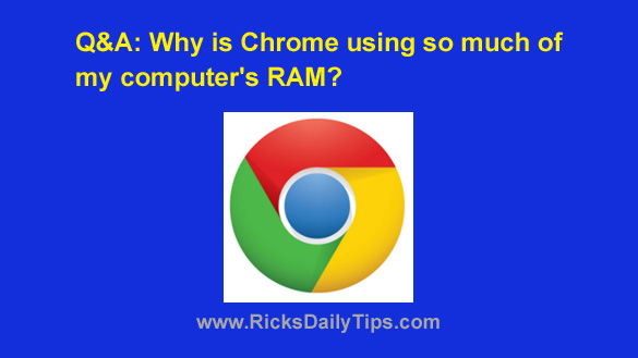 Er velkendte Indflydelsesrig Skubbe Q&A: Why is Chrome using so much of my computer's RAM?