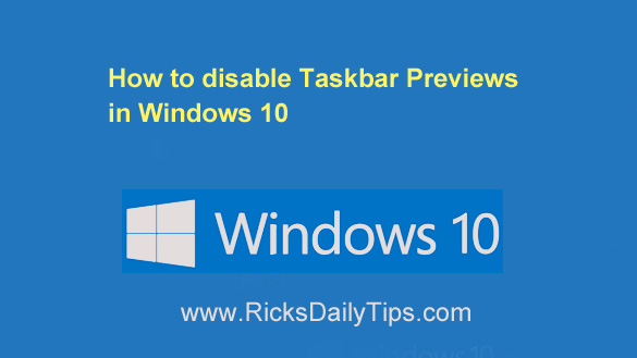 how to disable taskbar thumbnail preview on windows 10 how to disable taskbar thumbnail preview on windows 10