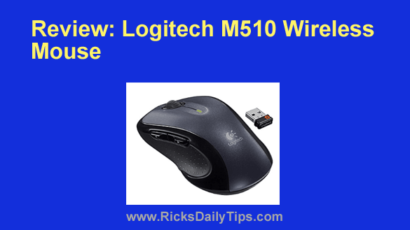 så meget Nogen plukke Review: Logitech M510 Wireless Mouse
