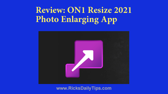 on1 resize 2021 review on1 resize 2021 review