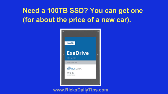 a 100TB You can get one price of a new car).