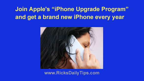 Here S An Easy Way To Get A Brand New Iphone Every Year Here S An Easy Way To Get A Brand New Iphone Every Year