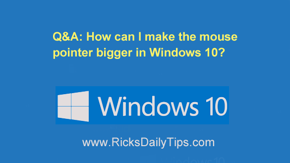 how to make mouse pointer bigger windows 10