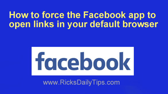 How to make the Facebook app open links in your default browser