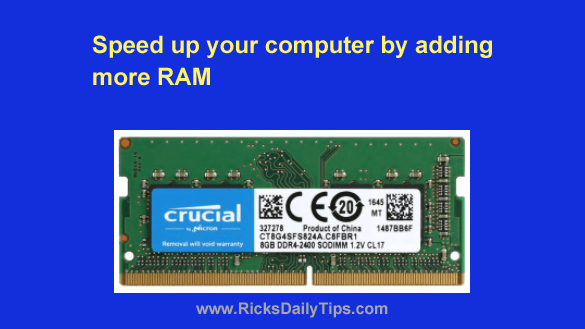 Speed up your computer by adding more RAM