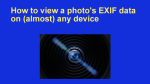 How to view a photo's EXIF data on (almost) any device