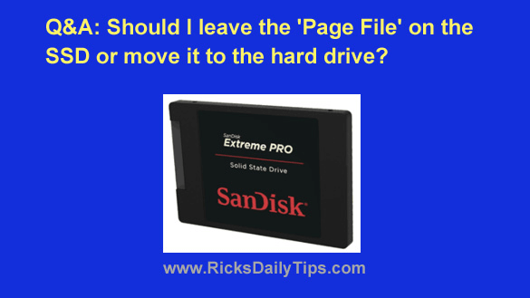 Q&A: Should leave the 'Page File' on the SSD or move it to the hard drive?