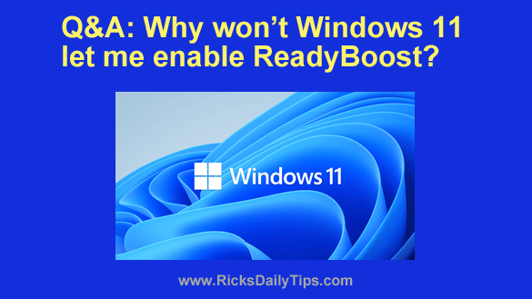 test Wolkenkrabber Missie Q&A: Why won't Windows 11 let me enable ReadyBoost?