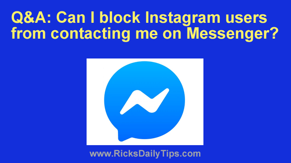 Q&A: Can I block Instagram users from contacting me on Messenger?